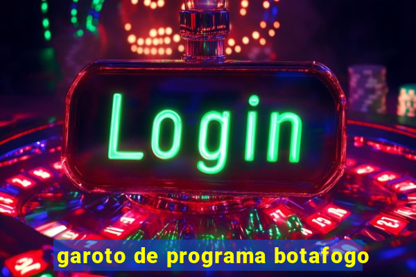 garoto de programa botafogo